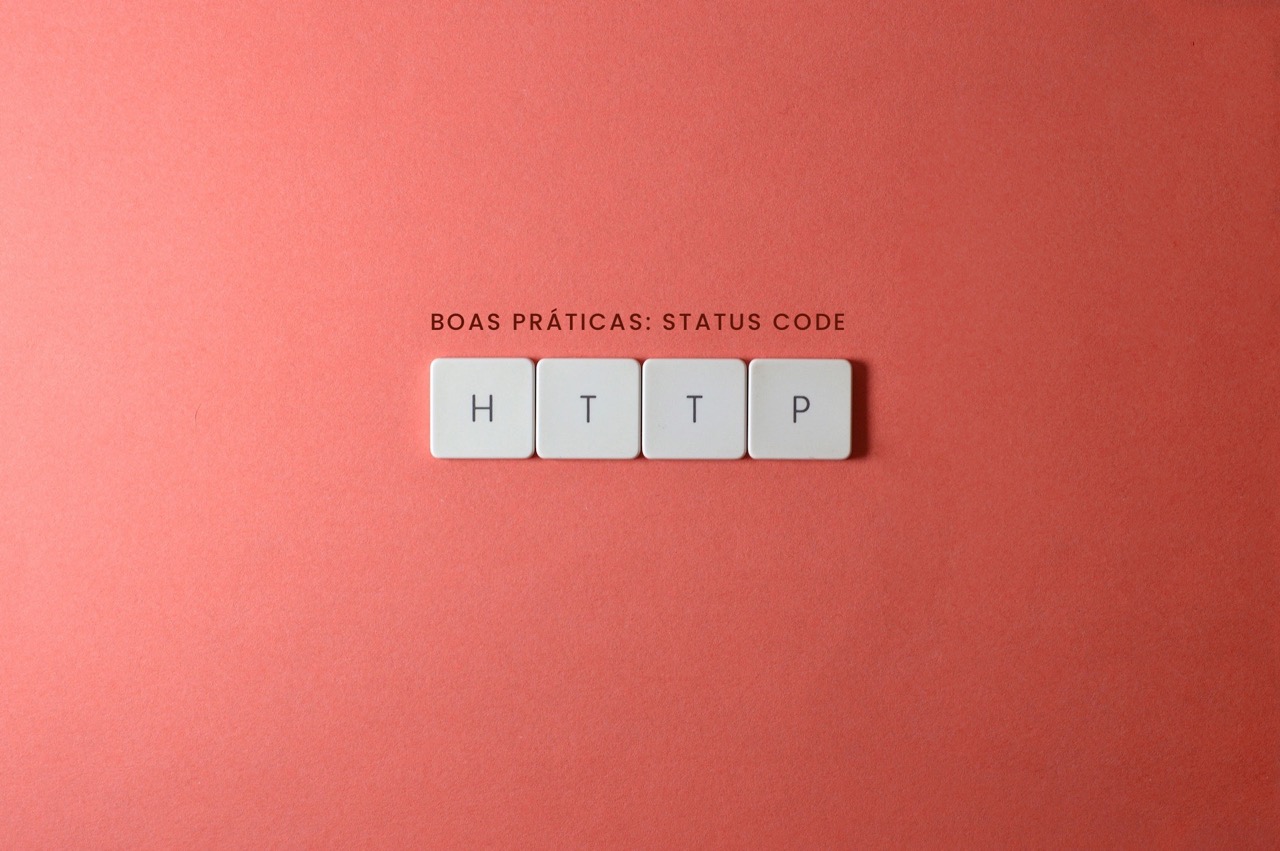 Boas práticas: Status Code HTTP